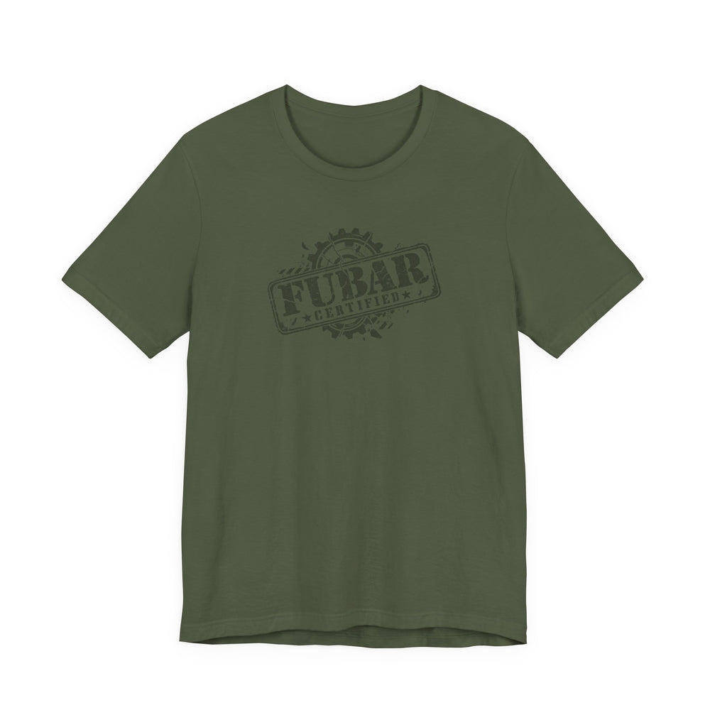FUBAR Certified Tee